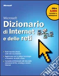 Dizionario di Internet e delle reti libro