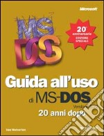 Guida all'uso del MS-DOS 20 anni dopo