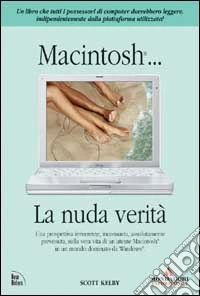 Macintosh. La nuda verità libro