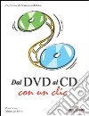 Dal DVD al CD con un clic libro