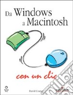 Da Windows a Macintosh con un clic libro