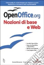 OpenOffice.org. Con CD-ROM. Vol. 1: Nozioni di base e Web.