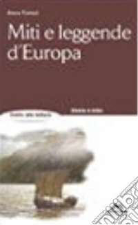 Miti e leggende d'Europa libro