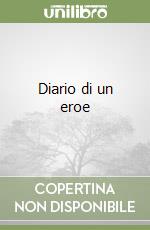 Diario di un eroe libro