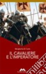 Il cavaliere e l'imperatore libro