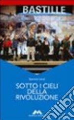 Sotto i cieli della rivoluzione libro