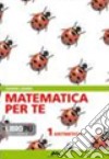 Matematica per te. Per la Scuola media. Con espansione online. Vol. 3: Algebra-Geometria libro