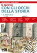 IL nuovo con gli occhi della storia. Atlante. Cittadinanza e Costituzione. Per la Scuola media. Con espansione online libro