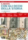 IL nuovo con gli occhi della storia. Atlante. Cittadinanza e Costituzione. Per la Scuola media. Con espansione online libro