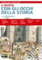 Il nuovo con gli occhi della storia. Atlante. Per la Scuola media. Con espansione online libro