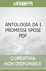 ANTOLOGIA DA I PROMESSI SPOSI  PDF libro