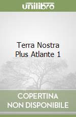 Terra Nostra Plus Atlante 1 libro