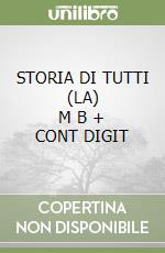 STORIA DI TUTTI (LA)      M B  + CONT DIGIT libro