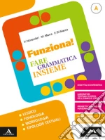 Funziona! Per la Scuola media. Con e-book. Con espansione online. Con Libro: Quaderno. Vol. A libro
