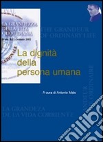 La dignità della persona umana libro