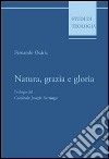 Natura, grazia e gloria libro di Ocáriz Fernando