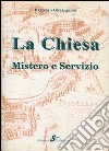 La Chiesa. Mistero e servizio libro