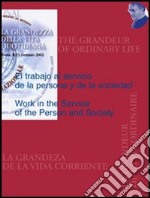 The work in service of the person and society-El trabajo al servicio de la persona de la sociedad libro