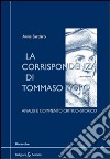 La corrispondenza di Tommaso Moro. Analisi e commento critico-storico libro