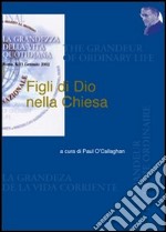 Figli di Dio nella Chiesa. Vol. 1