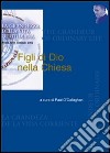 Figli di Dio nella Chiesa. Vol. 1 libro