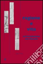 Ragione e vita. Un'introduzione alla filosofia