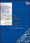 Figli di Dio nella Chiesa. Riflessioni sul messaggio di San Josemaría Escrivá. Aspetti culturali ed ecclesiastici. Vol. 2 libro