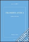 Filosofia antica libro di Yarza de la Sierra Ignacio