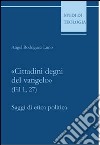 «Cittadini degni del vangelo» (Fil 1,27). Saggi di etica politica libro