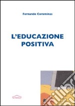 L'educazione positiva libro