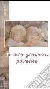 Il mio giovane parente libro