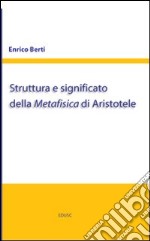 Struttura e significato della Metafisica di Aristotele libro