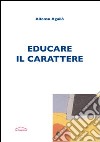 Educare il carattere libro