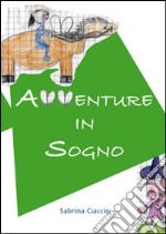 Avventure in sogno libro