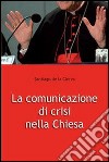 La comunicazione di crisi nella Chiesa libro di Cierva Santiago de la