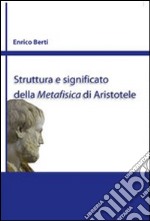 Struttura e significato della Metafisica di Aristotele libro