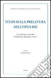 Studi sulla prelatura dell'Opus Dei. A venticinque anni dalla Costituzione apostolica «Ut sit» libro