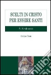 Scelti in Cristo per essere santi. Vol. 4: Morale sociale libro di Colom Enrique