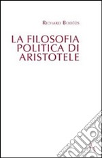 La filosofia politica di Aristotele libro