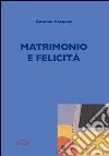 Matrimonio e felicità libro