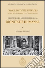 Dignitatis humanae. Concilii Vaticani II Synopsis. Declaratio de libertate religiosa libro