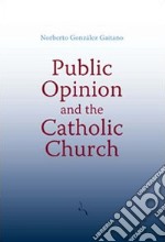 Public opinion and the catholic church libro