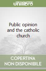 Public opinion and the catholic church libro