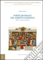 Parte generale del diritto canonico. Diritto e sistema normativo libro