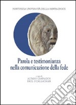 Parola e testimonianza nella comunicazione della fede