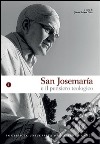 San Josémaria e il pensiero teologico. Vol. 1 libro