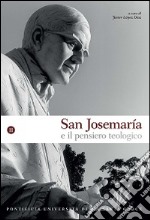 San Josemaría e il pensiero teologico. Vol. 2 libro