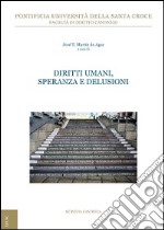 Diritti umani, speranze e delusioni libro