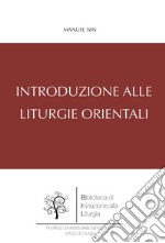 Introduzione alle liturgie orientali libro