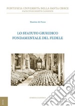 Lo statuto giuridico fondamentale del fedele libro